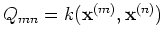 $Q_{mn}=k({\bf x}^{(m)},{\bf x}^{(n)})$