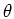 $\theta$