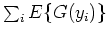 $\sum_i E\{ G(y_i) \}$