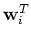 ${\mathbf w}_i^T$