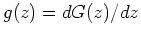 $g(z)=dG(z)/dz$