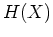 $H(X)$
