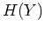 $\displaystyle H(Y)$
