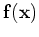 ${\mathbf f}({\mathbf x})$