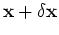 ${\mathbf x}+\delta {\mathbf x}$