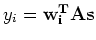 $y_i={\mathbf w_i^TAs}$