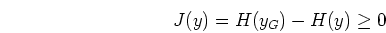 \begin{displaymath}J(y)=H(y_G)-H(y) \ge 0 \end{displaymath}