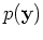 $p({\mathbf y})$