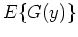 $E\{ G(y) \}$