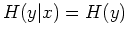 $H(y\vert x)=H(y)$