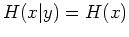 $H(x\vert y)=H(x)$