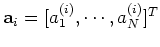 ${\bf a}_i=[a_1^{(i)},\cdots,a_N^{(i)}]^T$