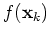 $f({\bf x}_k)$