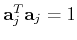 ${\bf a}_j^{T}{\bf a}_j=1$