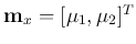 ${\bf m}_x=[\mu_1, \mu_2]^T$