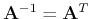 ${\bf A}^{-1}={\bf A}^T$