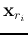 ${\bf x}_{r_i}$
