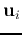 ${\bf u}_i$