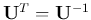 ${\bf U}^T={\bf U}^{-1}$
