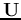 ${\bf U}$