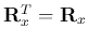 ${\bf R}_x^T={\bf R}_x$