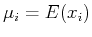 $ \mu_i=E(x_i) $