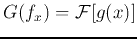 $G(f_x)={\cal F}[g(x)]$