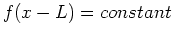 $f(x-L)=constant$