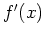 $f'(x)$