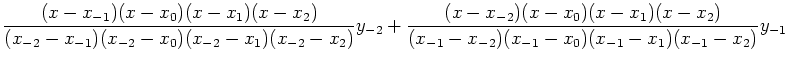 $\displaystyle \frac{(x-x_{-1})(x-x_0)(x-x_1)(x-x_2)}{(x_{-2}-x_{-1})(x_{-2}-x_0...
...-x_0)(x-x_1)(x-x_2)}{(x_{-1}-x_{-2})(x_{-1}-x_0)(x_{-1}-x_1)(x_{-1}-x_2)}y_{-1}$