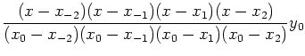 $\displaystyle \frac{(x-x_{-2})(x-x_{-1})(x-x_1)(x-x_2)}{(x_0-x_{-2})(x_0-x_{-1})(x_0-x_1)(x_0-x_2)}y_0$