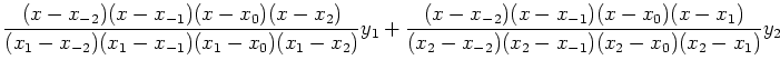 $\displaystyle \frac{(x-x_{-2})(x-x_{-1})(x-x_0)(x-x_2)}{(x_1-x_{-2})(x_1-x_{-1}...
...x_{-2})(x-x_{-1})(x-x_0)(x-x_1)}{(x_2-x_{-2})(x_2-x_{-1})(x_2-x_0)(x_2-x_1)}y_2$