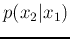 $p(x_2\vert x_1)$