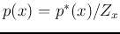 $p(x)=p^*(x)/Z_x$