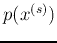 $p(x^{(s)})$