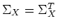 $\Sigma_X=\Sigma^T_X$