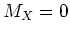 $M_X=0$