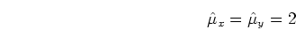 \begin{displaymath}\hat{\mu}_x=\hat{\mu}_y=2 \end{displaymath}