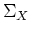 $\Sigma_X$