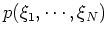 $p(\xi_1,\cdots,\xi_N)$