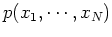 $p(x_1,\cdots,x_N)$