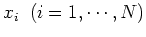 $x_i\;\;(i=1,\cdots,N)$