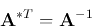 \begin{displaymath}
{\bf A}^{*T}={\bf A}^{-1}
\end{displaymath}