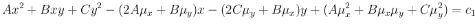$\displaystyle Ax^2+Bxy+Cy^2-(2A\mu_x+B\mu_y)x-(2C\mu_y+B\mu_x)y
+(A\mu_x^2+B\mu_x\mu_y+C\mu_y^2)=c_1$
