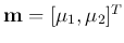 ${\bf m}=[\mu_1, \mu_2]^T$