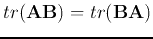 $tr({\bf A}{\bf B})=tr({\bf B}{\bf A})$