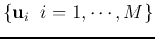 $\{{\bf u}_i\;\;i=1,\cdots, M\}$