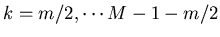 $k=m/2, \cdots M-1-m/2$