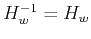 $H_w^{-1}=H_w$