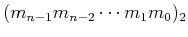 $(m_{n-1}m_{n-2}\cdots m_1m_0)_2$